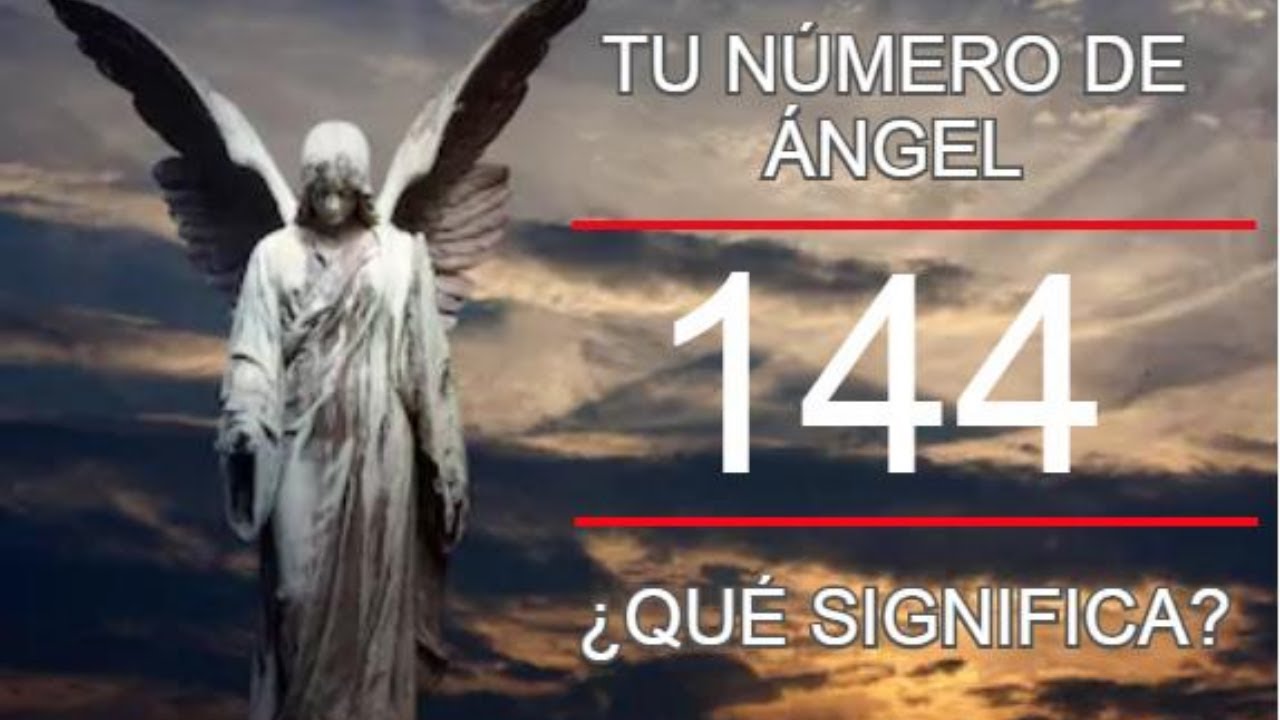 144 significado espiritual