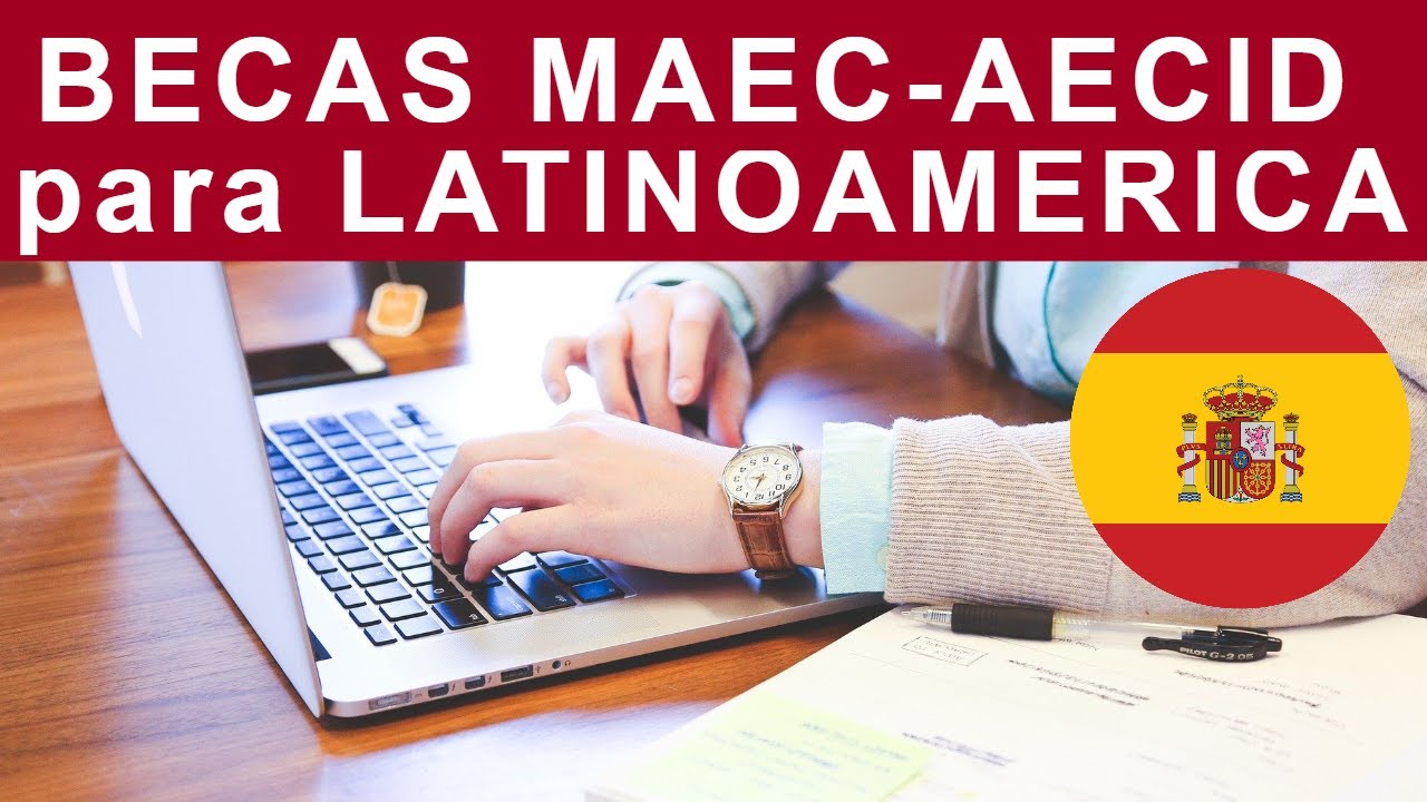 becas maec-aecid para ciudadanos de américa latina
