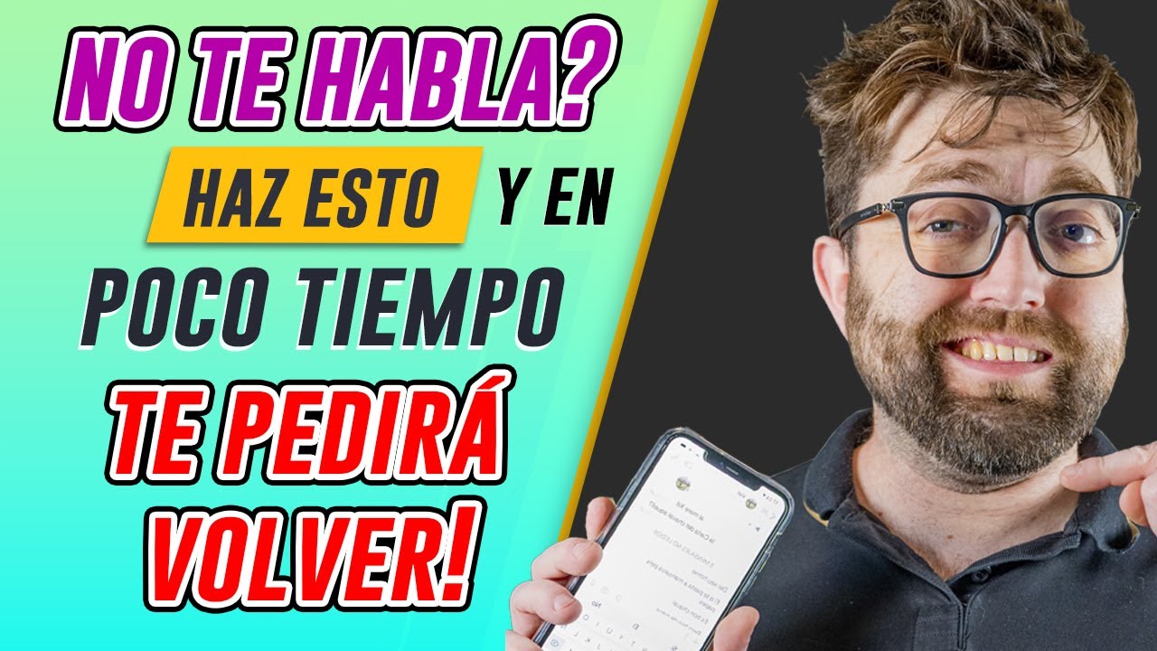 como recuperar a tu ex novia si no te habla