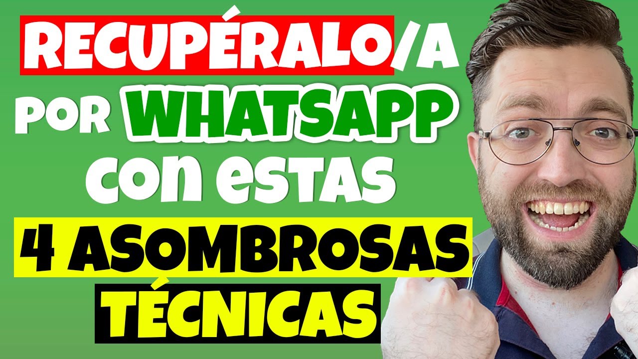 como recuperar a tu ex por whatsapp