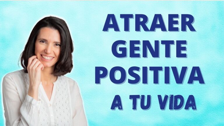 como rodearse de gente positiva