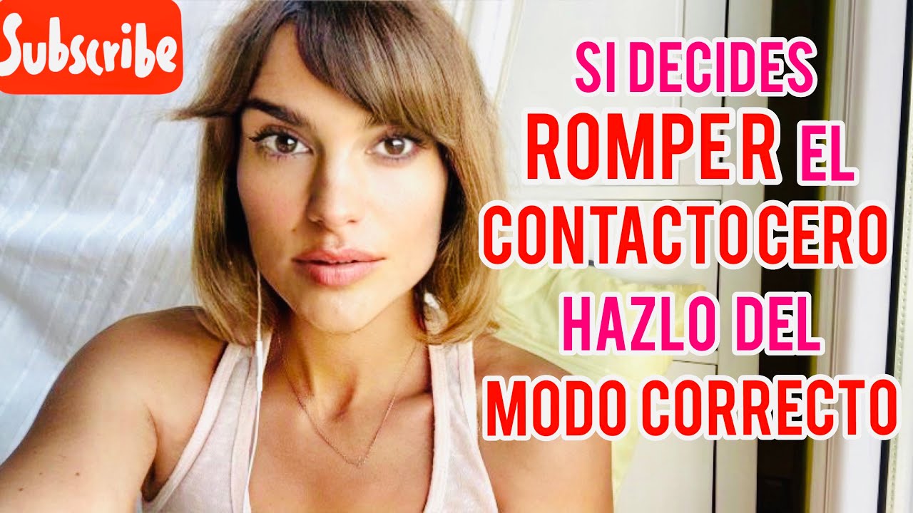 como romper el contacto cero con mi ex novia