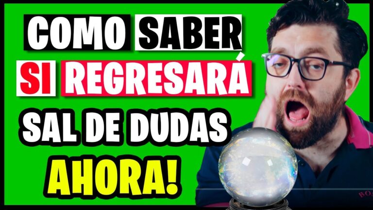 como saber si volvera a buscarme