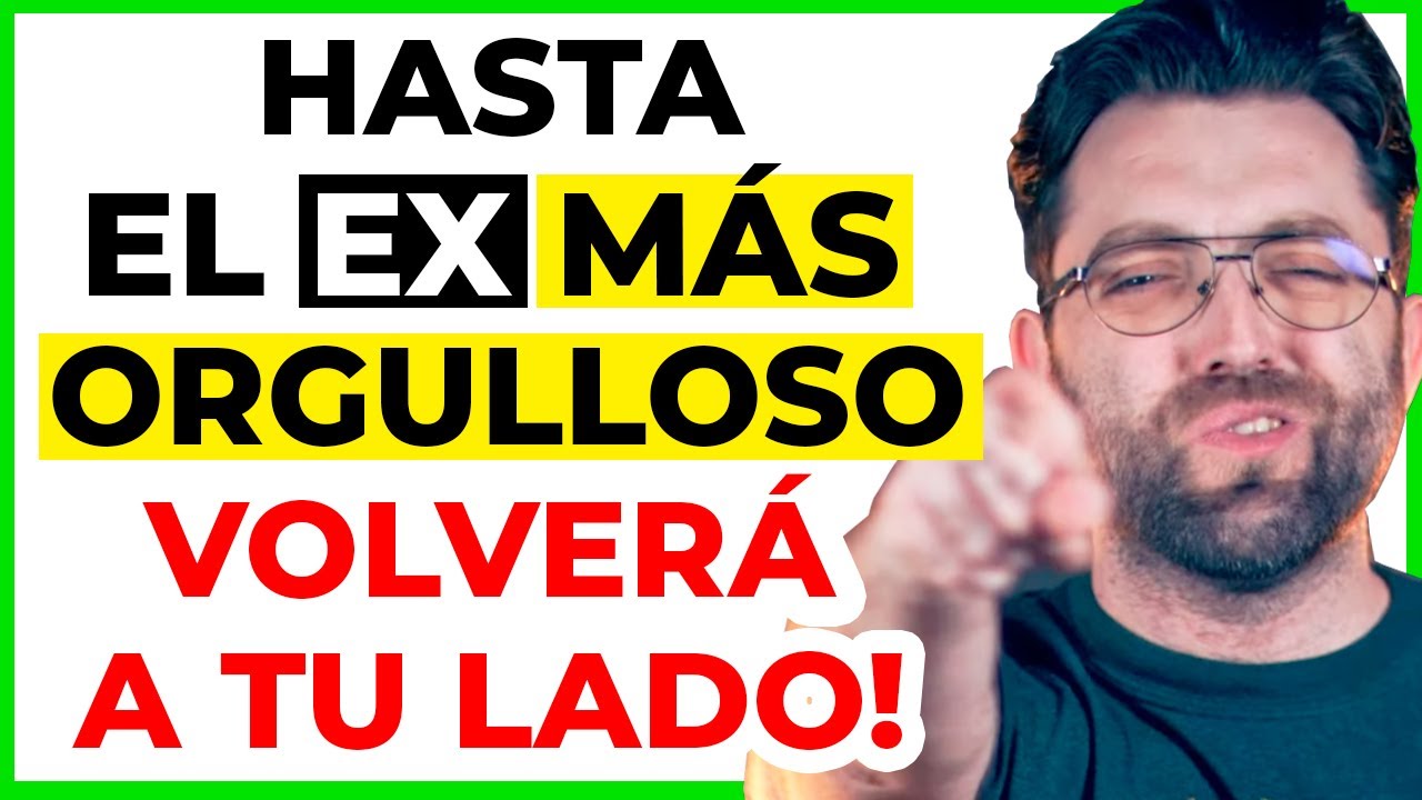 como volver con un ex orgulloso