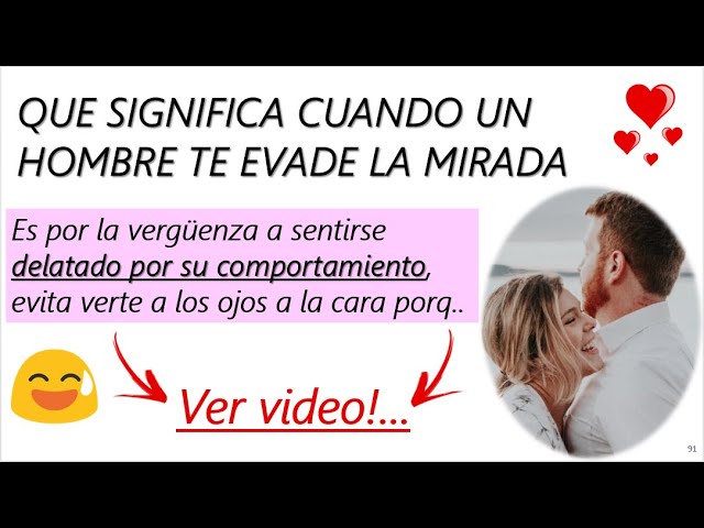 cuando un hombre evita mirar a una mujer