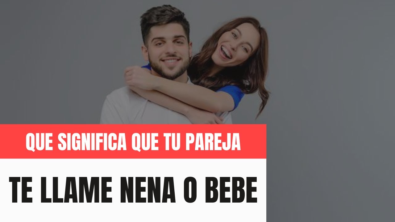 cuando un hombre te dice nena