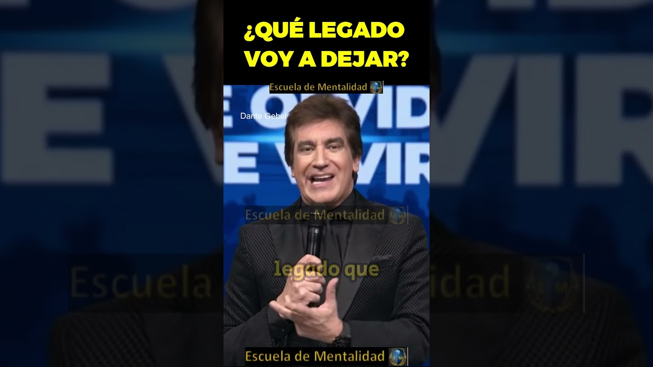 dejar un legado en la vida