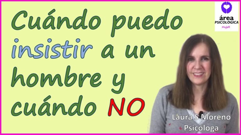 es bueno insistir a un hombre
