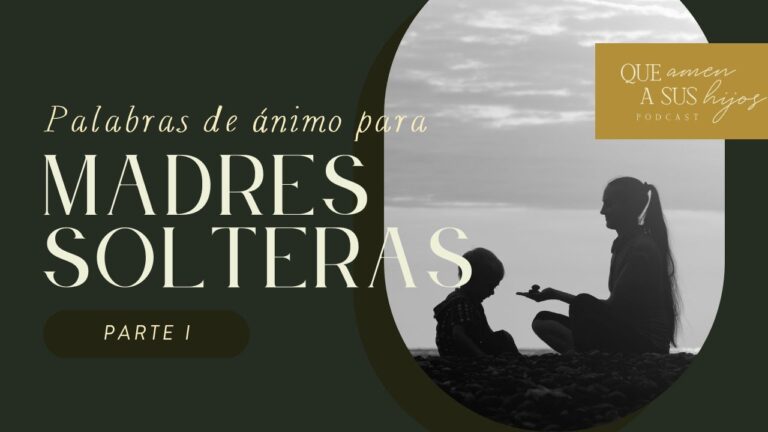 frases de aliento para madres solteras