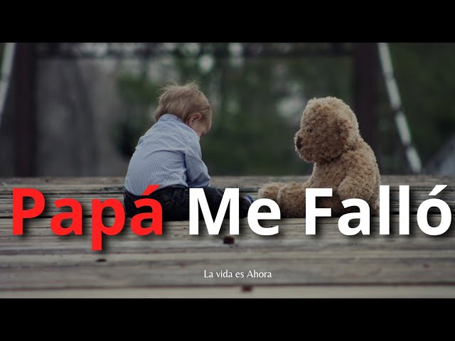 frases de un padre que abandona a sus hijos