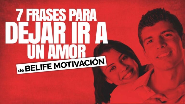frases dejar ir un amor para que sea feliz