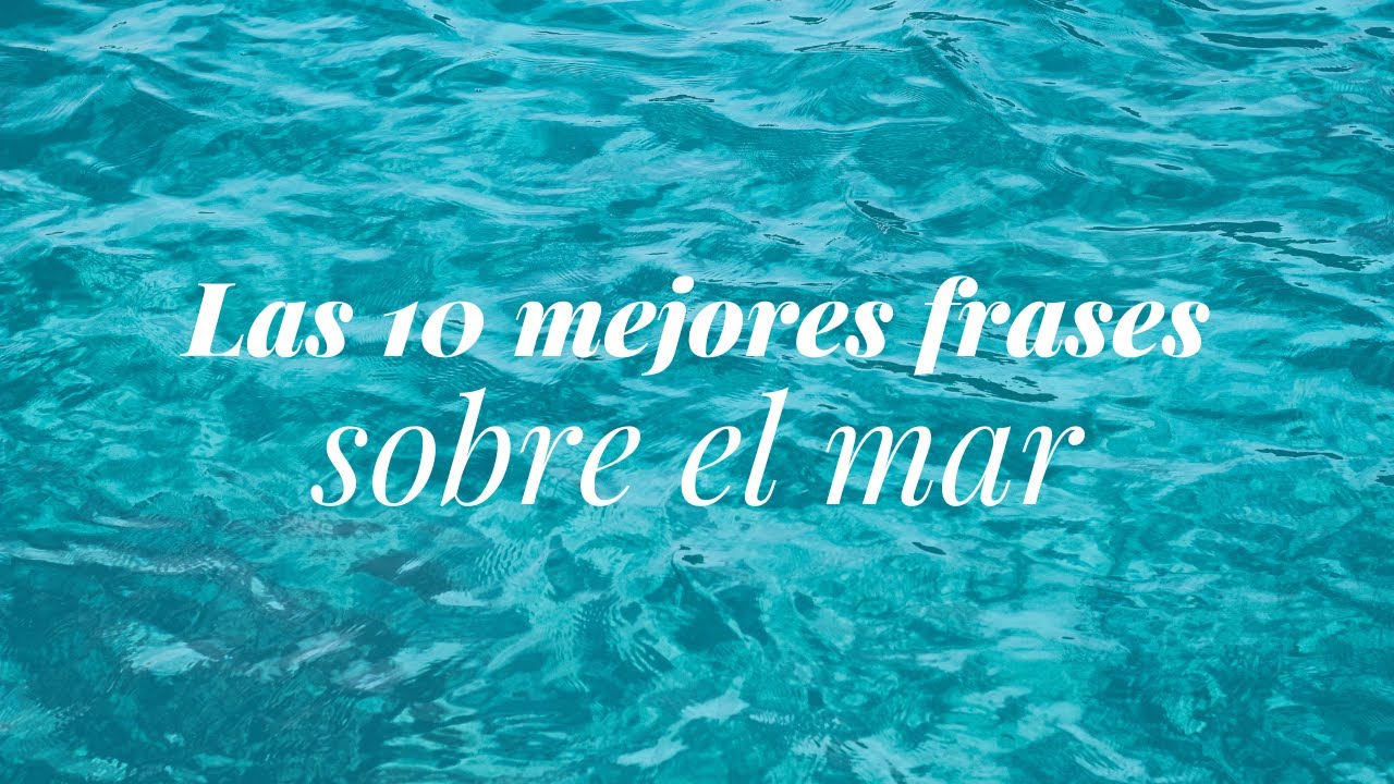 frases del mar y amor