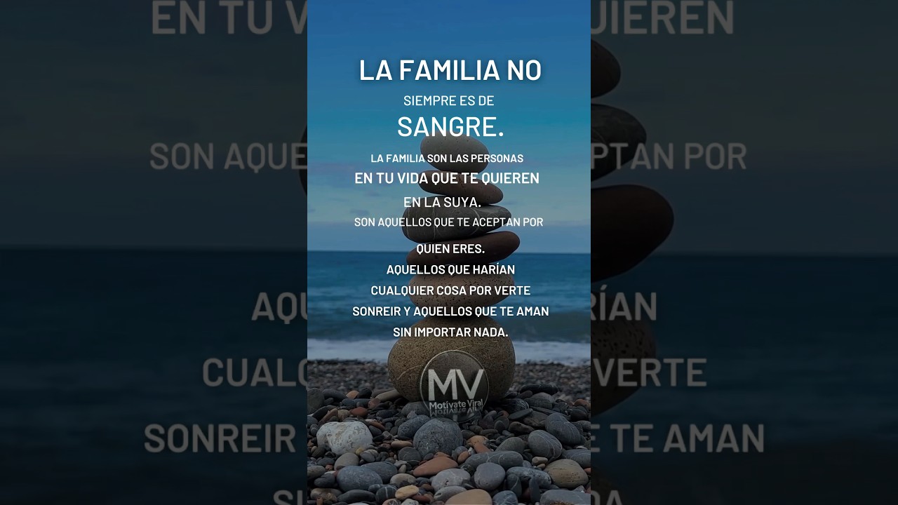 frases la familia no siempre es de sangre