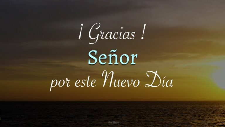 gracias dios por un nuevo dia reflexion