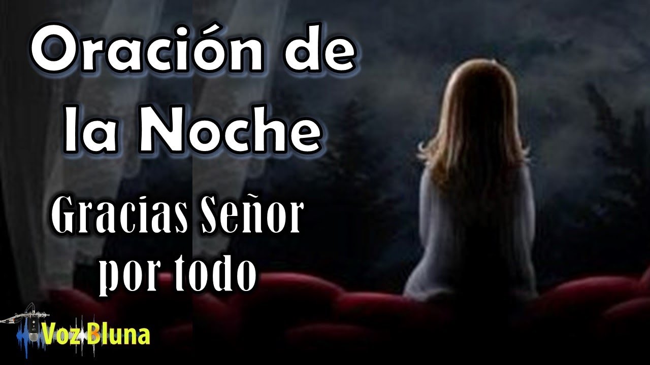 gracias señor por un dia mas que termina