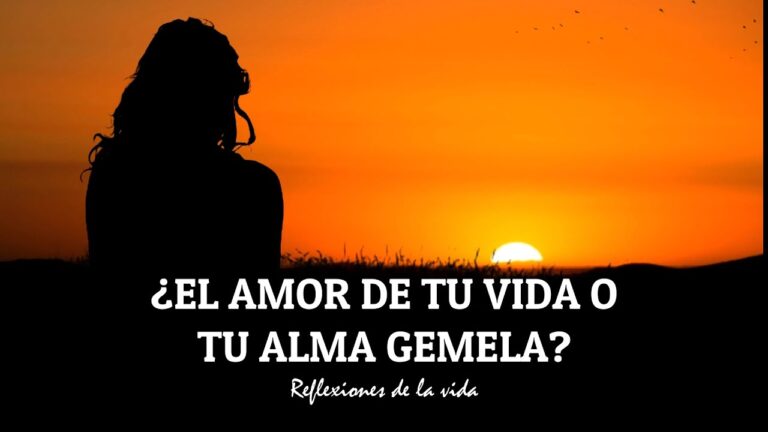 historia del amor de tu vida y tu alma gemela