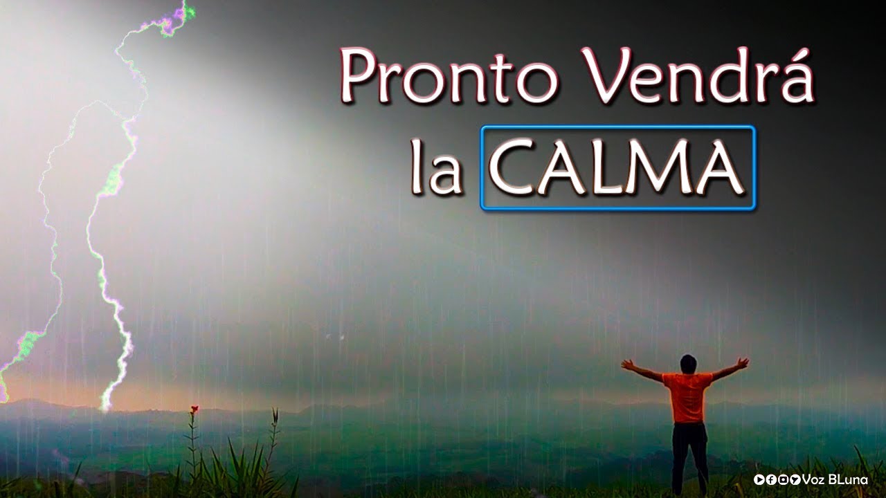 imagenes de despues de la tormenta viene la calma