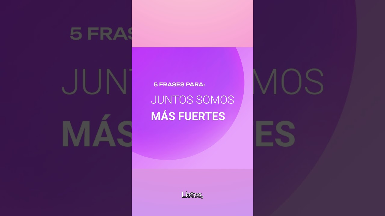 juntos somos mas fuertes frases