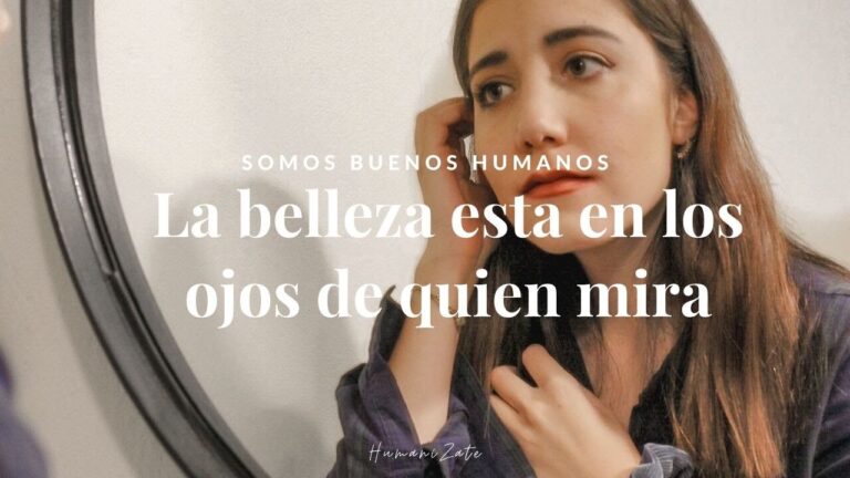 la belleza está en los ojos del que mira