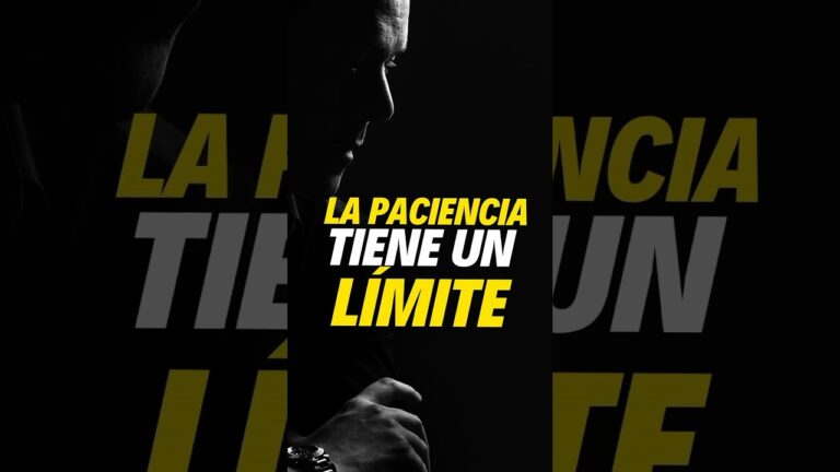 la paciencia tiene un limite frases
