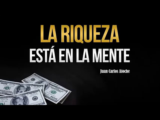 la riqueza esta en la mente