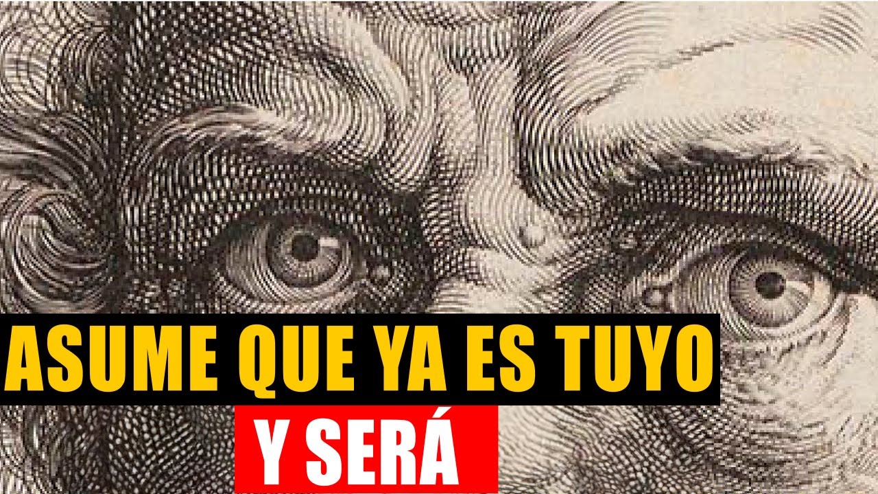 ley de asuncion neville goddard