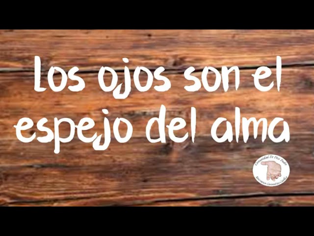 los ojos son la ventana del alma frases
