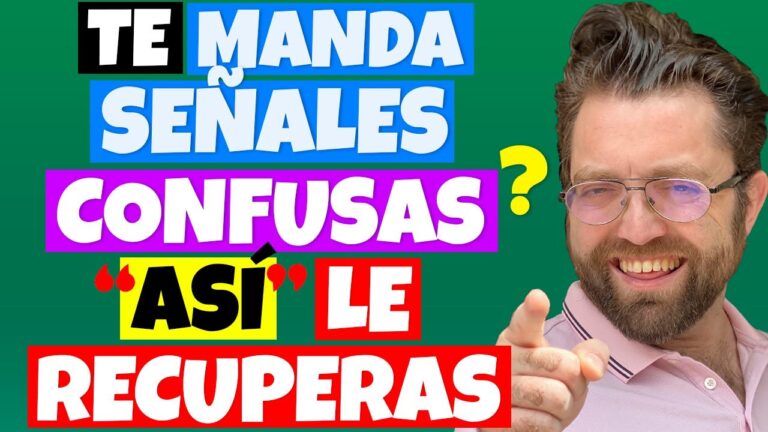 mi ex me manda señales confusas