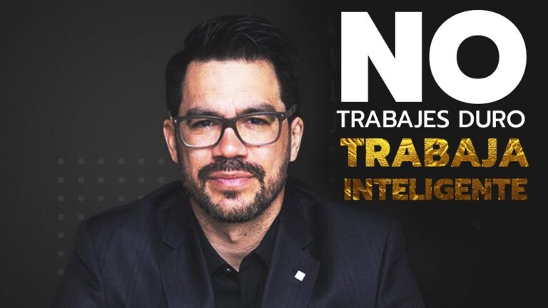 no trabajes duro trabaja inteligentemente