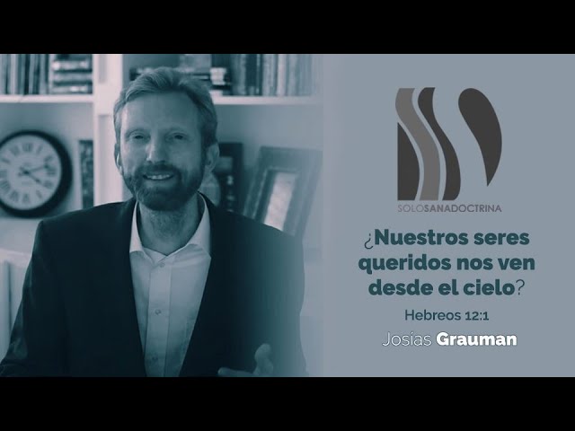 nuestros seres queridos nos ven desde el cielo