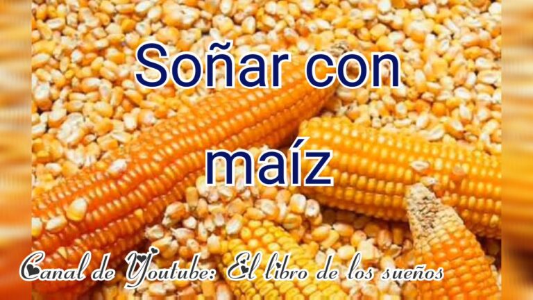 numero de soñar con maiz