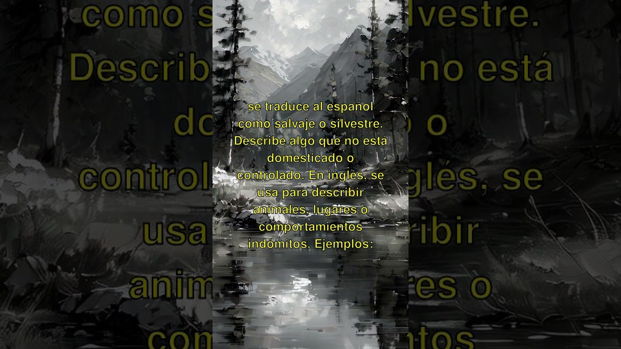oraciones con la palabra salvaje