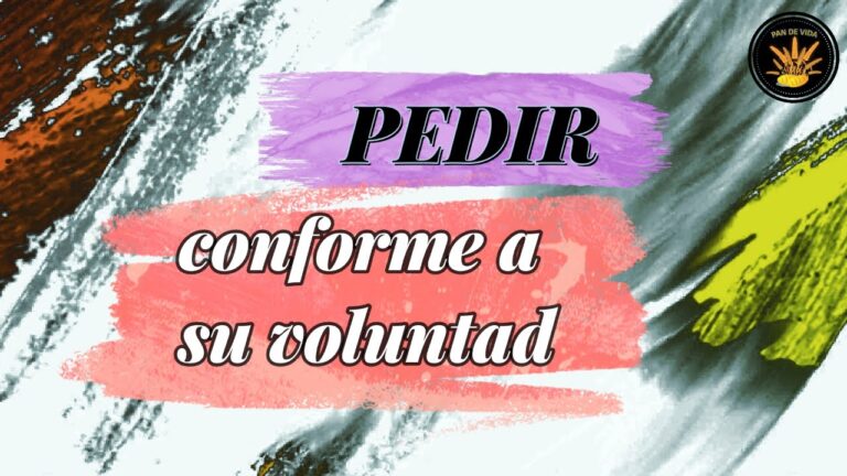 pedir conforme a su voluntad