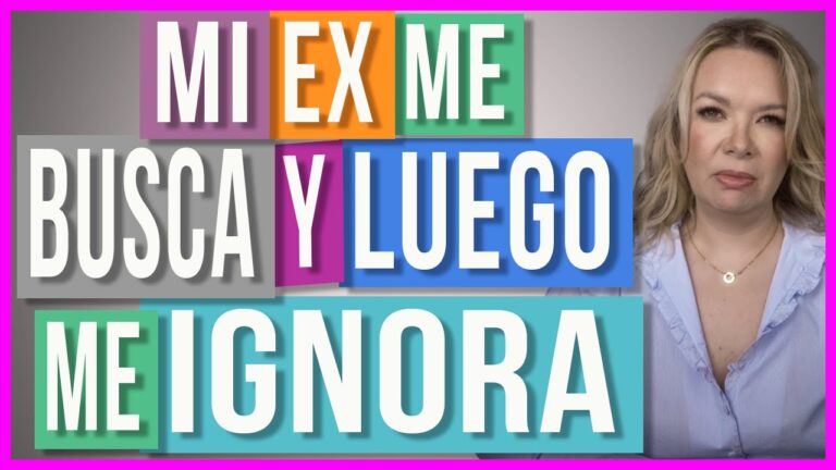 porque un ex te busca y luego te ignora