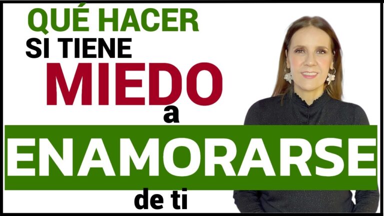 que decirle a alguien que tiene miedo a enamorarse