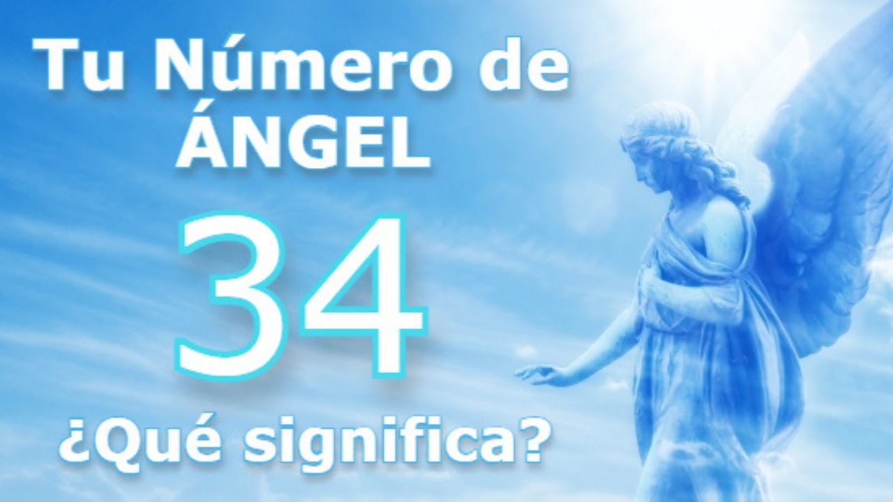 que significa el angel numero 34