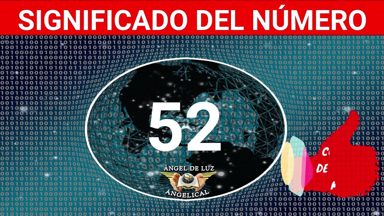 que significa el numero 52 en lo espiritual