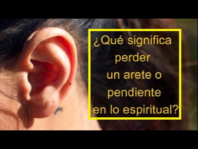 que significa perder un arete