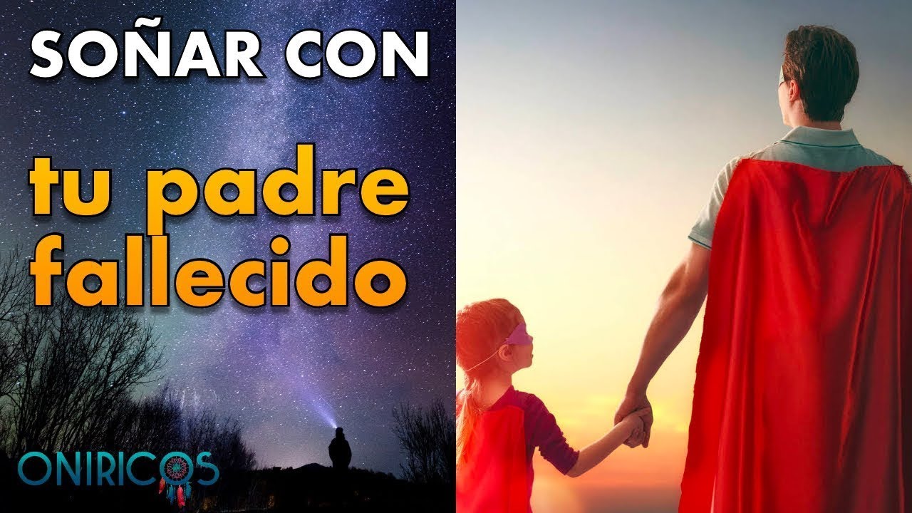 que significa soñar a tu papa muerto