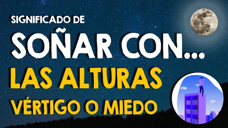 que significa soñar con alturas y tener miedo