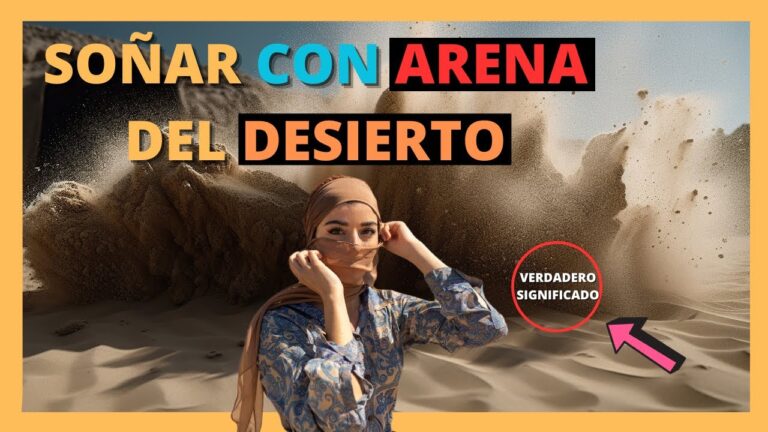 que significa soñar con arena de desierto