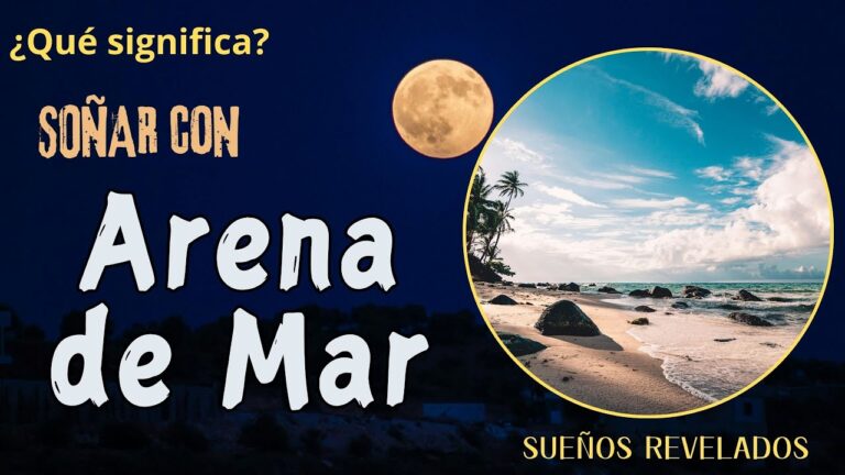 que significa soñar con arena de mar