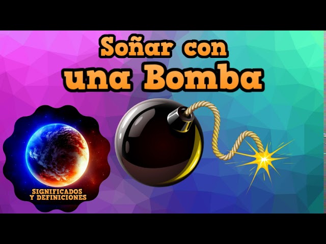 que significa soñar con bombas