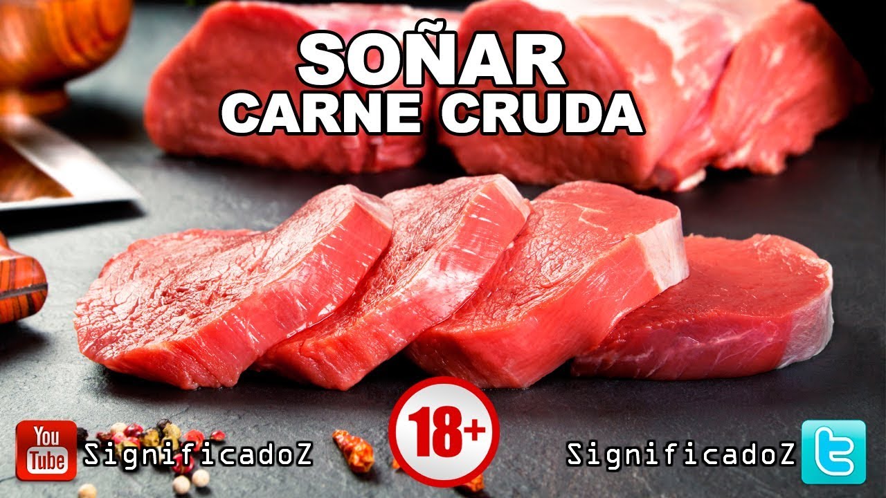 que significa soñar con carne cruda roja