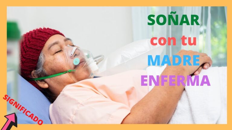 que significa soñar con la madre enferma