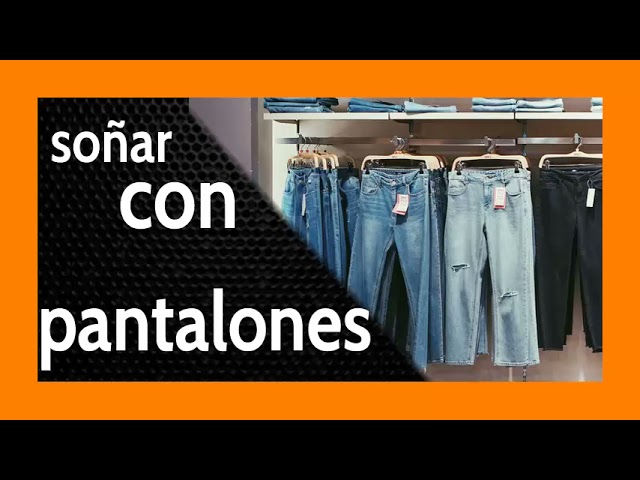 que significa soñar con pantalones