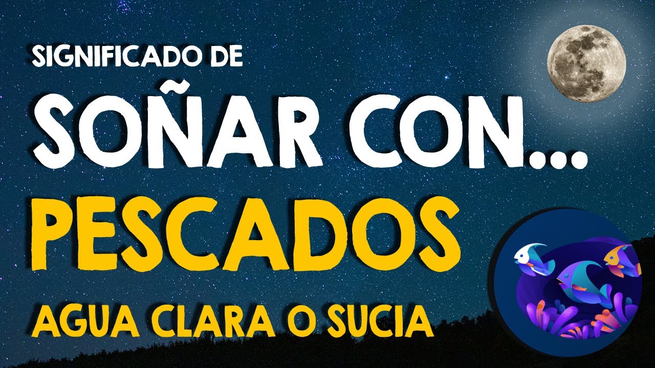 que significa soñar con peces en agua sucia