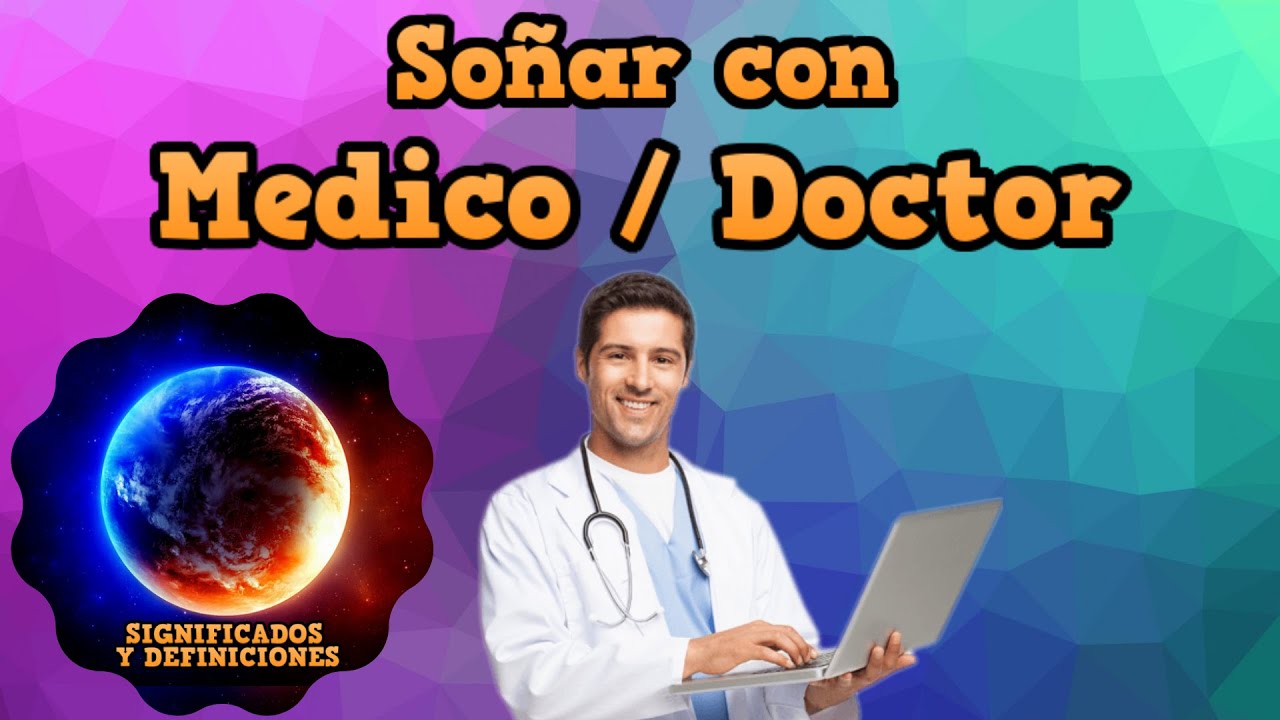 que significa soñar con un doctor