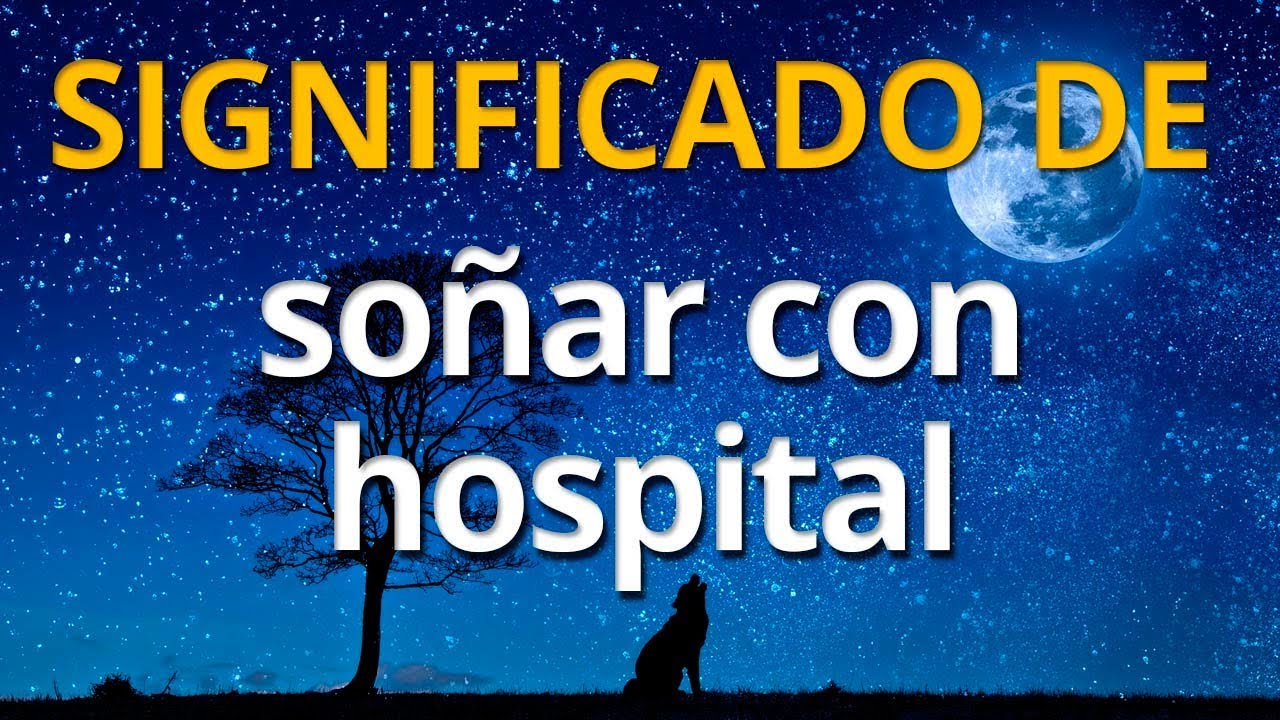 que significa soñar con un hospital abandonado