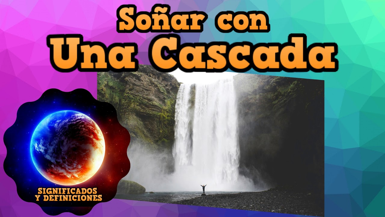 que significa soñar con una cascada